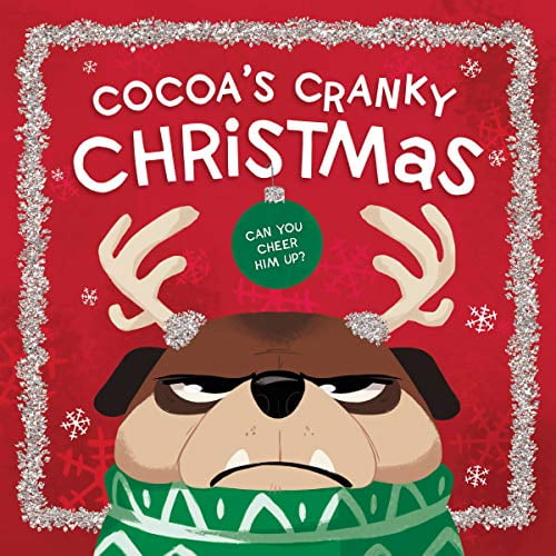 Pre-Owned Cocoa's Cranky Christmas: A Silly, Interactive Story about a Grumpy Dog Finding Holiday Cheer (Unknown) 1400221943 9781400221943