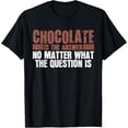 thumbnail image 1 of Cocoa Saying Joke Dessert Cake Baking Chocolate T-Shirt, 1 of 4