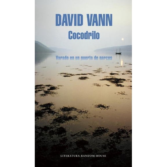 Cocodrilo (Crocodile: Memoirs from a Mexican Drug-Running Port) (Paperback)