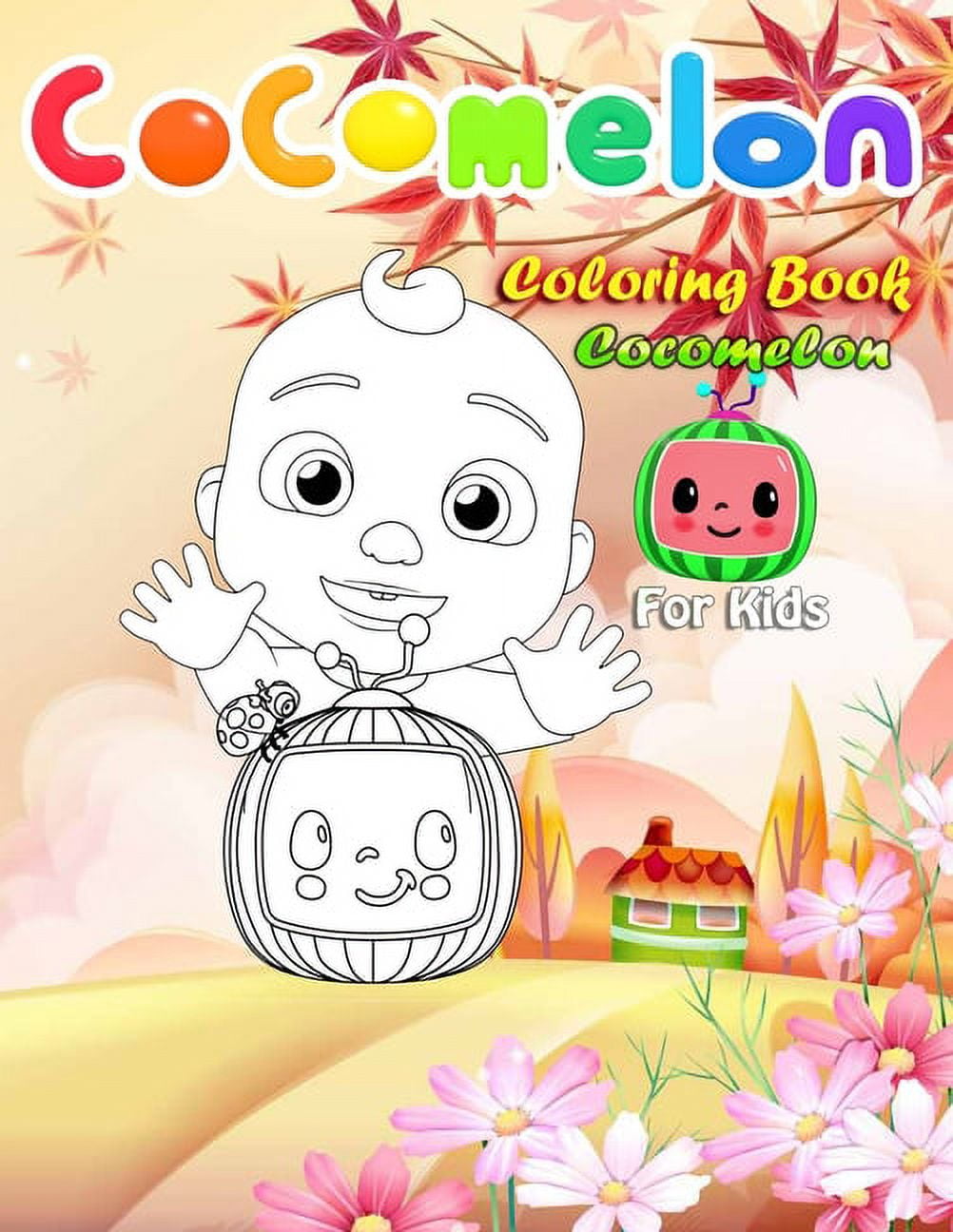 Cocomelon Coloring Book For Kids : Enjoyable Coloring Book for Kids Ages  2-5+ who Love Cocomelon animation (Paperback)
