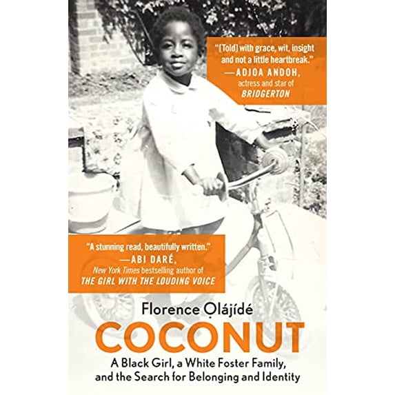 Pre-Owned Coconut: A Black Girl, a White Foster Family, and the Search for Belonging and Identity (Paperback) 1538710560 9781538710562