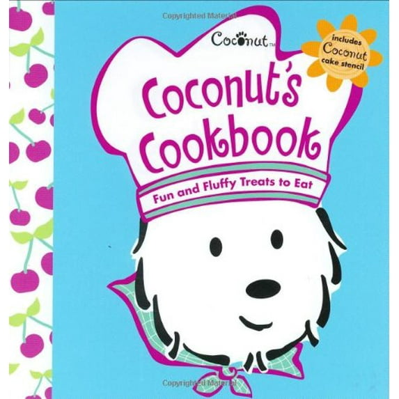 Pre-Owned Coconut's Cookbook: Fun and Fluffy Treats to Eat (Hardcover) 1584858923 9781584858928