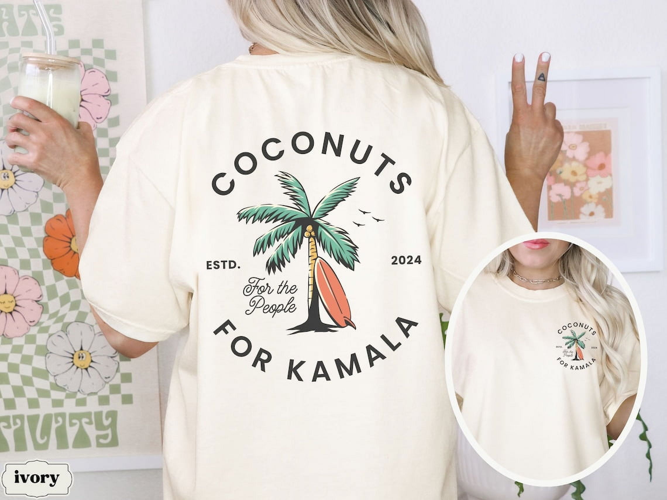 Coconuts For Kamala Shirt, Harris 2024 Shirt, Presidential Election Tee