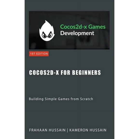 Cocos2d-X Cocos2d-x for Beginners: Building Simple Games from Scratch, (Paperback)