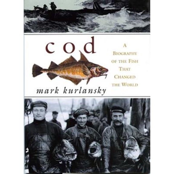 Pre-Owned Cod: A Biography of the Fish That Changed the World (Hardcover) 0802713262 9780802713261