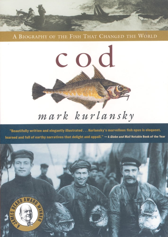 Pre-Owned Cod: A Biography of the Fish That Changed the World (Paperback) 0676971113 9780676971118
