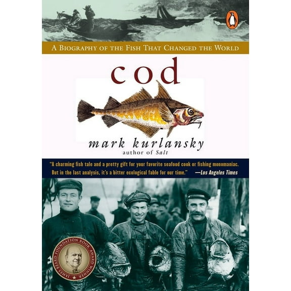 Cod: A Biography of the Fish that Changed the World, (Paperback)