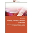 thumbnail image 1 of Omn.Univ.Europ.: Codage Correcteur d'Erreur Chaotique (Paperback), 1 of 1