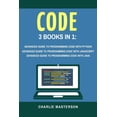 thumbnail image 1 of Code : 3 Books in 1: Advanced Guide to Programming Code with Python + JavaScript + Java, 1 of 1