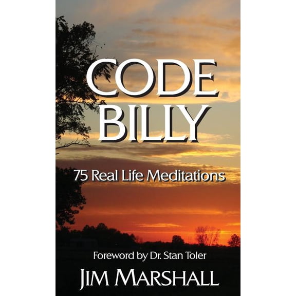 Code Billy: 75 Real Life Meditations