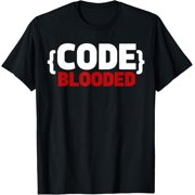 Code Blooded Funny Computer Science Programmer Nerd T-Shirt men and women can wear, black, white, gifts