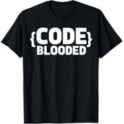 Code Blooded Funny Computer Science Programmer Nerd T-Shirt men and women can wear, black, white, gifts