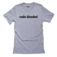 thumbnail image 1 of Code-Blooded - Hilarious Programmer Graphic Men's Grey T-Shirt, 1 of 2