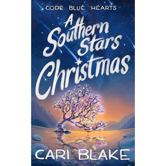 Code Blue Hearts A Southern Stars Christmas, (Paperback)