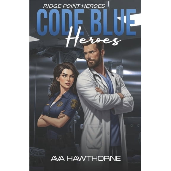 Ridge Point Heroes Code Blue Hearts, Book 2, (Paperback)