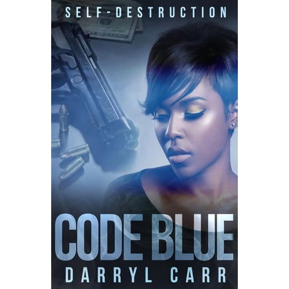 Code Blue: Self-Destruction, (Paperback)