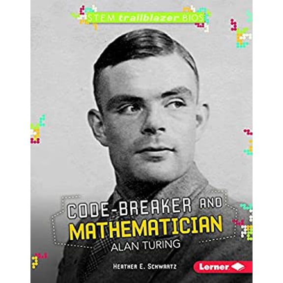 Pre-Owned Code-Breaker and Mathematician Alan Turing (Hardcover) 9781512499803