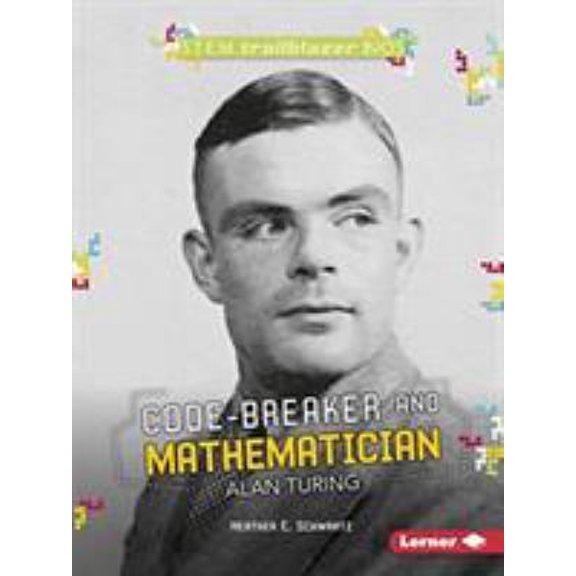 Pre-Owned Code-Breaker and Mathematician Alan Turing (Paperback) 1541512138 9781541512139