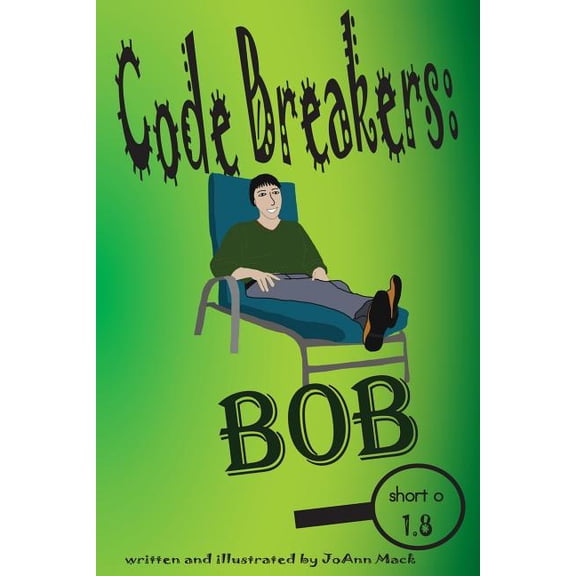 Code Breakers Code Breakers: Bob: a decodable phonics reader, Book 8, (Paperback)