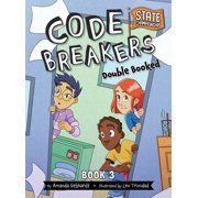 Code Breakers State Championship Double Booked, Book 3, Hardcover