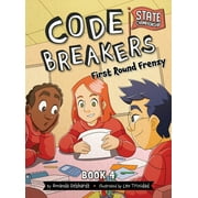 Code Breakers State Championship First Round Frenzy, Book 4, Hardcover