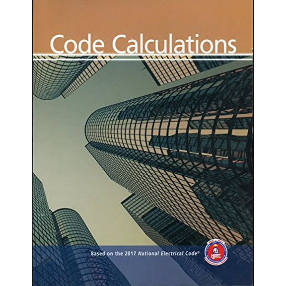 Pre-Owned Code Calculations: Based on the 2017 National Electrical Code Paperback