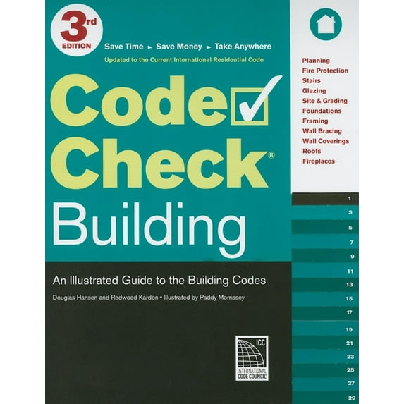 Code Check Building: Code Check Building: An Illustrated Guide to the Building Codes (Other)