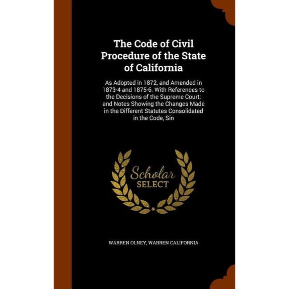 The Code of Civil Procedure of the State of California (Hardcover)