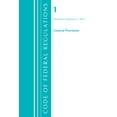 thumbnail image 1 of Code of Federal Regulations, Title 01 General Provisions: Code of Federal Regulations, Title 01 General Provisions, Revised as of January 1, 2021 (Paperback), 1 of 1