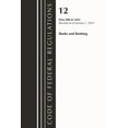 thumbnail image 1 of Code of Federal Regulations, Title 12 Ba Code of Federal Regulations, Title 12 Banks and Banking 900-1025, Revised as of January 1, 2023, (Paperback), 1 of 1