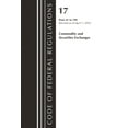 thumbnail image 1 of Code of Federal Regulations, Title 17 Co Code of Federal Regulations, Title 17 Commodity and Securities Exchanges 41-199 2023, (Paperback), 1 of 1