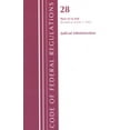 thumbnail image 1 of Code of Federal Regulations, Title 28 Judicial Administration: Code of Federal Regulations, Title 28 Judicial Administration 43-End, Revised as of July 1, 2022 (Paperback), 1 of 1
