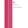 thumbnail image 1 of Code of Federal Regulations, Title 40 Pr Code of Federal Regulations, Title 40 Protection of the Environment 50-51, Revised as of July 1, 2020, (Paperback), 1 of 1
