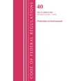 thumbnail image 1 of Code of Federal Regulations, Title 40 Pr Code of Federal Regulations, Title 40 Protection of the Environment 52.2020-End of Part 52, Revised as of July 1, 2020, (Paperback), 1 of 1