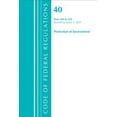 thumbnail image 1 of Pre-Owned Code of Federal Regulations, Title 40 Pr Code of Federal Regulations, Title 40 Protection of the Environment 190-259, Revised as of July 1, 2021, (Paperback), 1 of 1