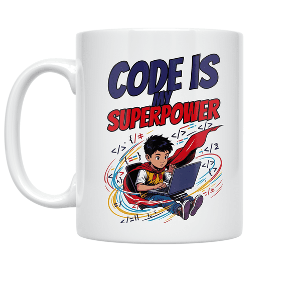 Code Is My Superpower - Coding Enthusiast - 11 oz Ceramic Coffee Mug