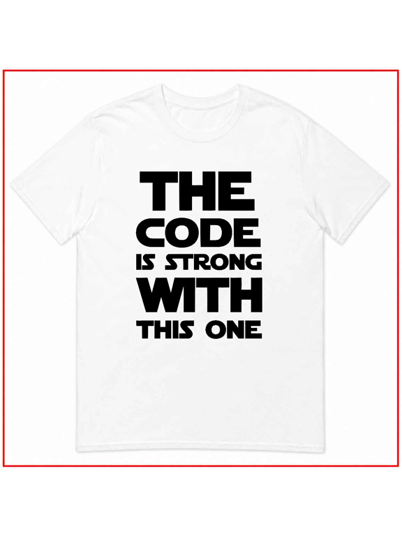 Code Is Strong Programmer Developer Funny Tech Geek Coding Unisex T-Shirt V14062 Size S- 5XL