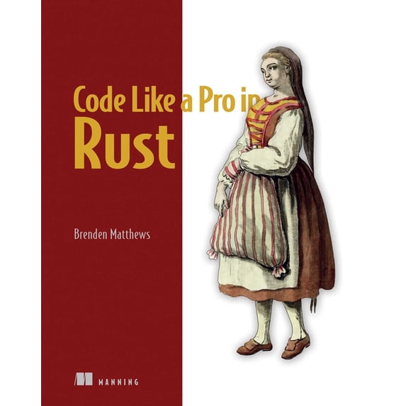 Code Like a Pro in Rust, (Paperback)