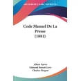 thumbnail image 1 of Code Manuel De La Presse (1881) (Paperback), 1 of 1
