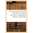 thumbnail image 1 of Code Manuel de la Presse. Texte de la Nouvelle Loi, Article Par Article, La Législation Antérieure: 3e Édition (Paperback), 1 of 1