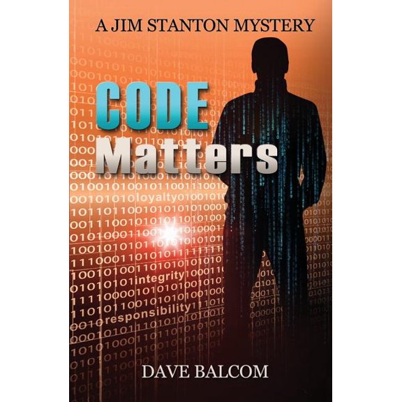 Jim Stanton Mysteries: Code Matters: The 7th Jim Stanton Mystery (Paperback)