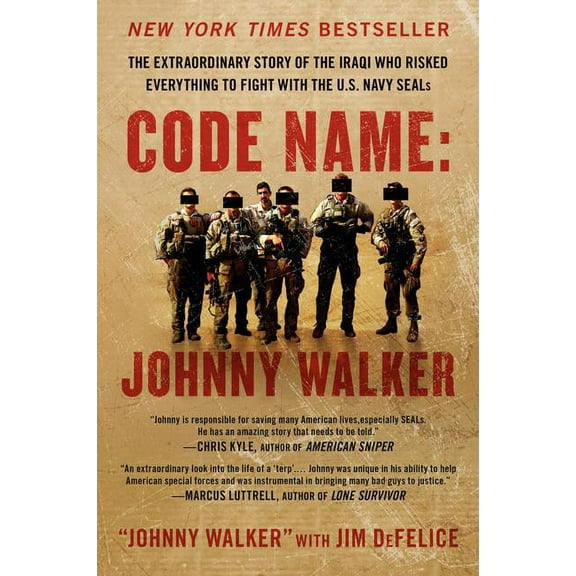 Code Name: Johnny Walker: The Extraordinary Story of the Iraqi Who Risked Everything to Fight with the U.S. Navy Seals, (Paperback)