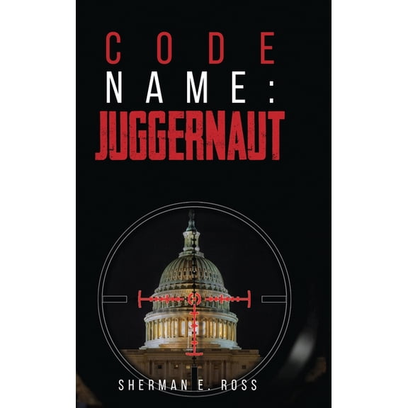 Code Name: Juggernaut: Juggernaut, (Hardcover)
