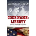thumbnail image 1 of Code Name: Liberty, (Paperback), 1 of 1