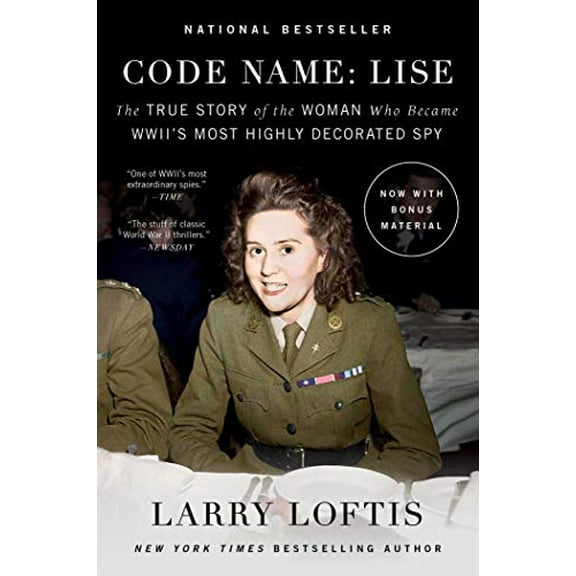 Pre-Owned Code Name: Lise: The True Story of the Woman Who Became World War II's Most Highly Decorated Spy (Paperback) 1501198661 9781501198663