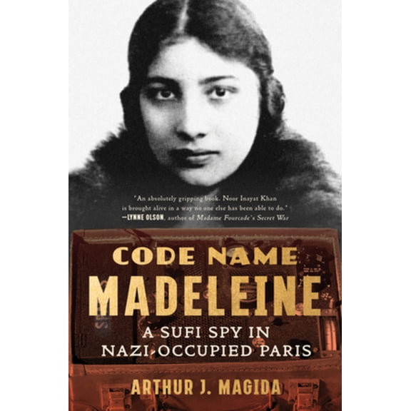 Code Name Madeleine: A Sufi Spy in Nazi-Occupied Paris, (Paperback)