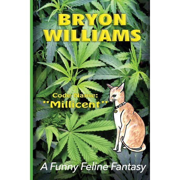 Code Name: "Millicent" The Cat Intelligence Agent Who Came Out Of The Cold, (Paperback)