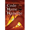 thumbnail image 1 of Code Name Nanette (Paperback), 1 of 1