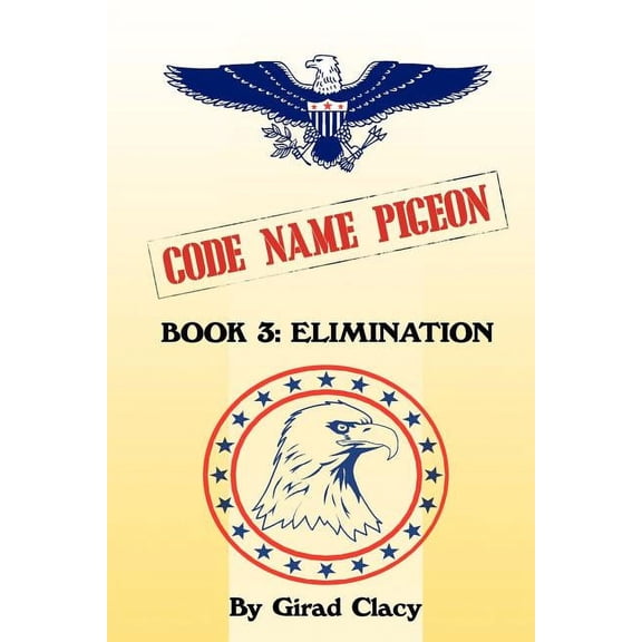 Code Name Pigeon: Book 3: Elimination (Paperback)