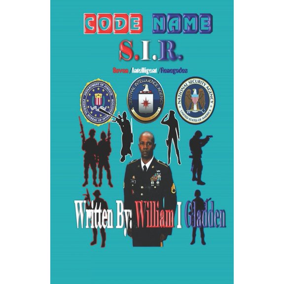Code Name S.I.R.: Seven /Intelligent /Renegades (Paperback)
